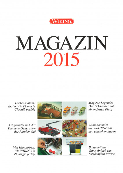 WIKING MAGAZIN 2015, Themen: u.a. VW Bulli-Chronologie / Panther / ..., DIN-A4, 52 Seiten, Wiking