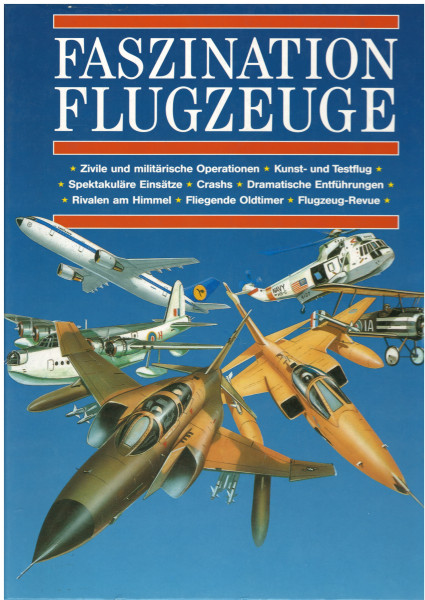 FASZINATION FLUFZEUGE, Thema Produktmarketing und Werbung GmbH München, 1992, 368 Seiten