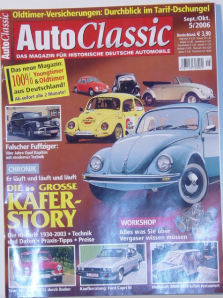 AutoClassic DAS MAGAZIN FÜR HISTORISCHE DEUTSCHE AUTOMOBILE, Heft 5, September / Oktober 2006