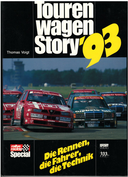 Tourenwagen Story '93, Die Rennen, die Fahrer, die Technik, Autor: Thomas Voigt, top special Verlag