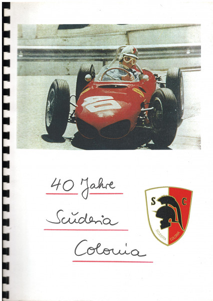 40 Jahre Scuderia Colonia, 105 Seiten, Scuderia Colonia, Ausgabe 2000 (minimale Gebrauchsspuren)