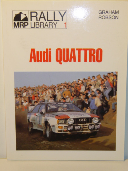 Audi QUATTRO, Graham Robson, MOTOR RACING PUBLICATIONS LTD, 1984, 68 Seiten, ISBN 0-900549-88-2