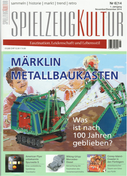 SPIELZEUGKULTUR, Heft 6, November / Dezember 2014, Inhalt: u.a. Märklin Metallbaukasten, etc.