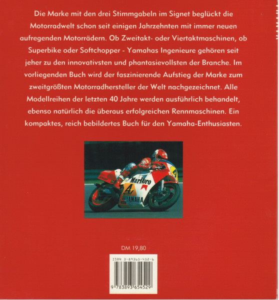 YAMAHA, Mick Walker, HEEL Verlag GmbH, deutsche Ausgabe von 1995, 130 Seiten, ISBN 3-89365-452-6 (mi