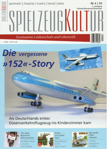 SPIELZEUGKULTUR, Heft 4, Okt. bis Dez. 2016, Inhalt: u.a. Faller Special, historisches deutsches Spi