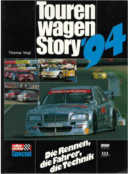 Tourenwagen Story '94, Die Rennen, die Fahrer, die Technik, Autor: Thomas Voigt, top special Verlag