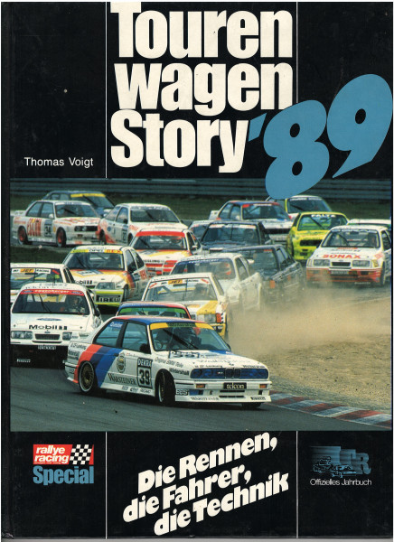 Tourenwagen Story '89, Die Rennen, die Fahrer, die Technik, Autor: Thomas Voigt, top special Verlag