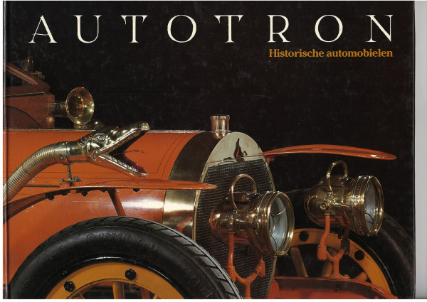 AUTOTRON - Historische automobielen, Collection Autotron von Max Lips in Drunen, 80 Seiten