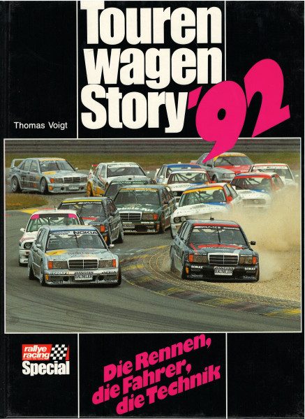 Tourenwagen Story '92, Die Rennen, die Fahrer, die Technik, Autor: Thomas Voigt, top special Verlag