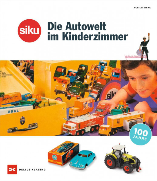 siku - Die Autowelt im Kinderzimmer, Ulrich Biene, DELIUS KLASING Verlag, 1. Auflage April 2025